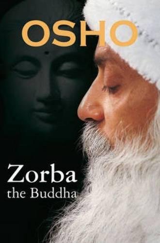 Osho – Zorba the Buddha