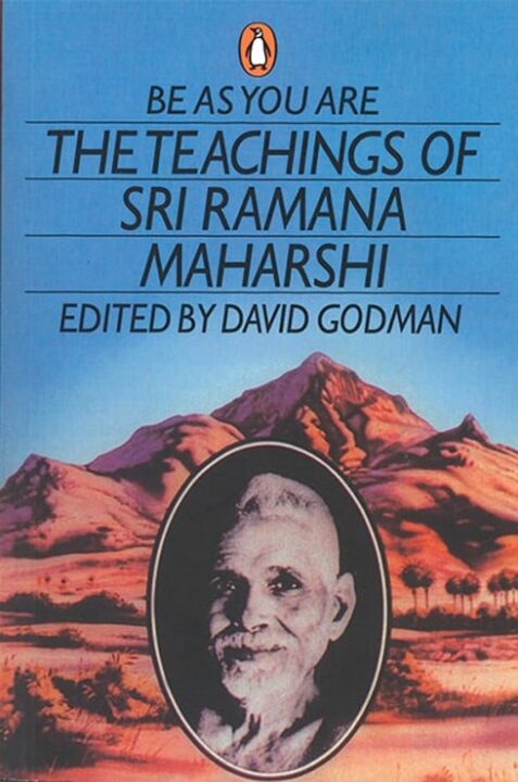 Be As You Are The Teachings of Sri Ramana Maharshi